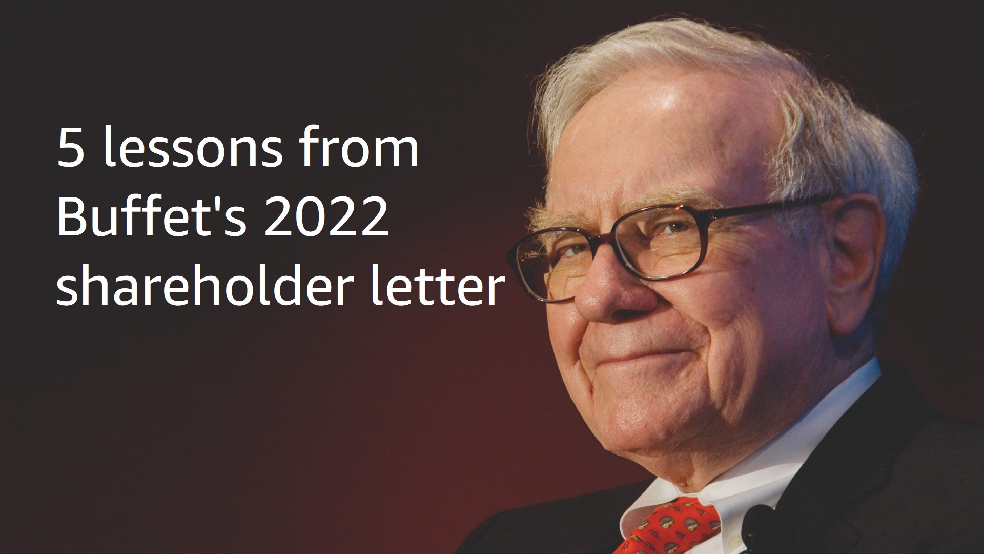 You are currently viewing 5 Investment Lessons from Warren Buffet’s 2022 shareholder letter